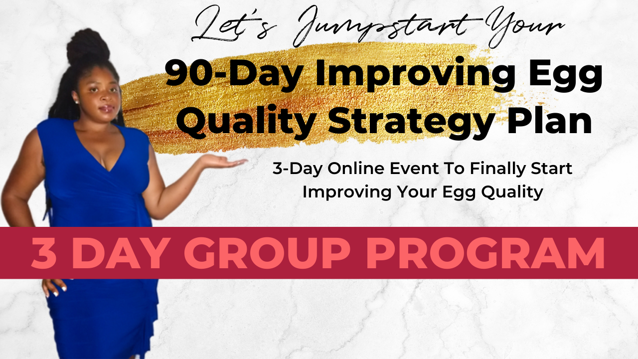 90 Day Improving Egg Quality Strategy Plan